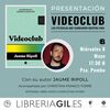 Jaume Ripoll presenta "Videoclub"