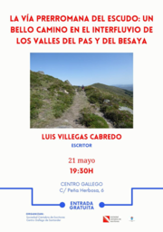 "La vía prerromana del Escudo: un bello camino en el interfluvio de los valles del Pas y del Besaya", por Luis Villegas