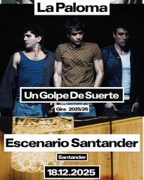 La Paloma. "Un golpe de suerte" Gira 2025/26