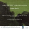 "AMAR ADENTRO. Paisaje, viaje y memoria", de Concha García