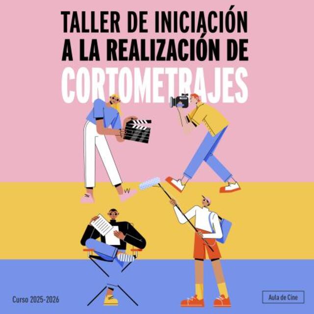 Taller de iniciación a la realización de cortometrajes