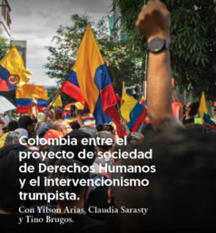 "Colombia entre el proyecto de sociedad de Derechos Humanos y el intervencionismo trumpista", encuentro