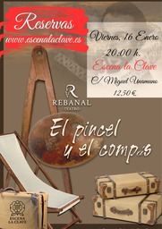 "El pincel y el compás", de Rebanal Teatro