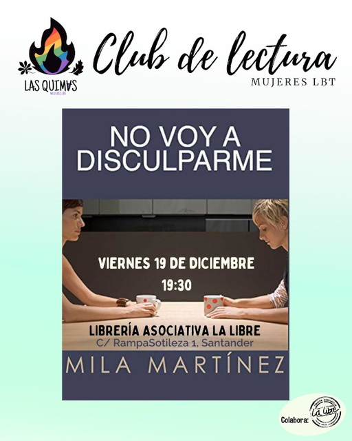 Club de lectura para mujeres LBT en torno al libro "No voy a disculparme", de Mila Martinez