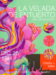 "La velada de entuerto" cierra la exposición de Cristina Arce