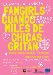 Charla: "Fangirls, cuando miles de chicas gritan", por Amaia Carreira.