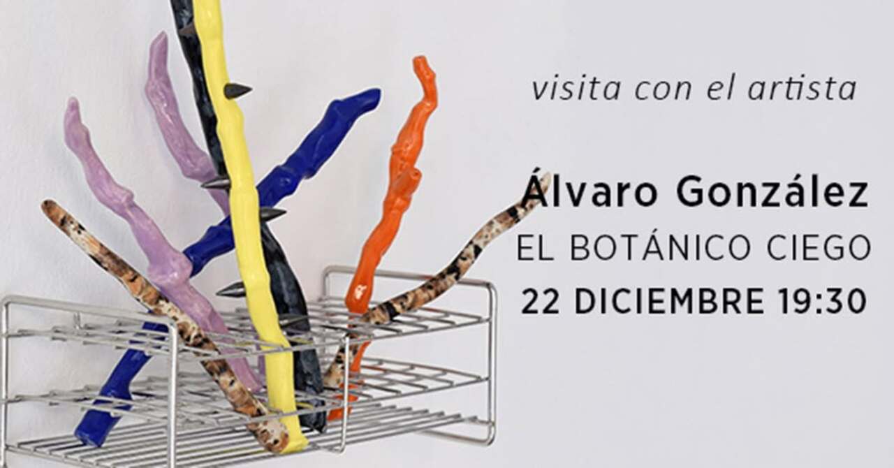 Visita con Álvaro González a la exposición "El botánico ciego"