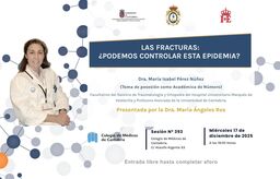 Sesión académica: "Las fracturas ¿podemos controlar esta epidemia?"