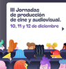 "Diálogos sobre producción audiovisual”, encuentro