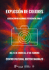 “Explosión de colores”, de la Asociación de Alumnos de Fotografía Zona 5