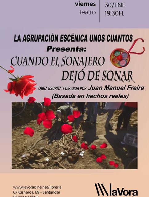 "Cuando el sonajero dejó de sonar", agrupación escénica Unos Cuantos