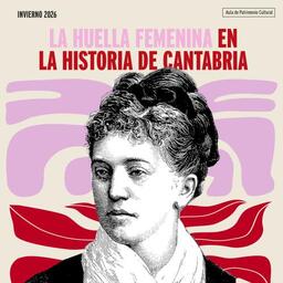 Primera conferencia del ciclo "La huella femenina en la historia de Cantabria"