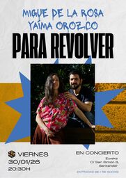 Para Revolver, proyecto de los cantautores Migue de la Rosa y Yaíma Orozco