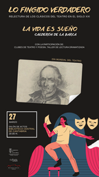 Relectura de los clásicos del teatro: "La vida es sueño", de Calderón de la Barca.