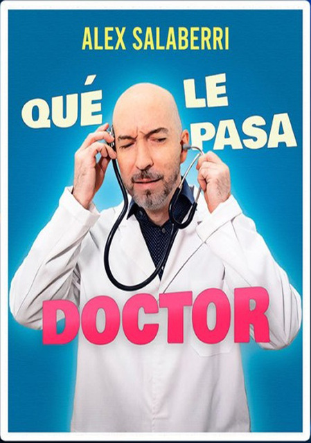 “Qué le pasa Doctor”, un monólogo de Álex Salaberri
