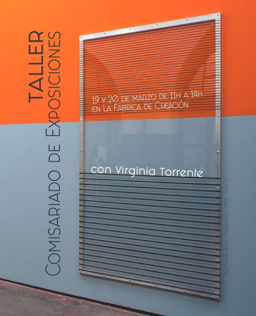 Taller sobre comisariado de exposiciones, con Virginia Torrente