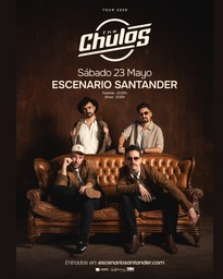 The Chulos en Escenario Santander