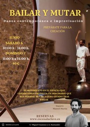 "Bailar y mutar", danza contemporánea y creación