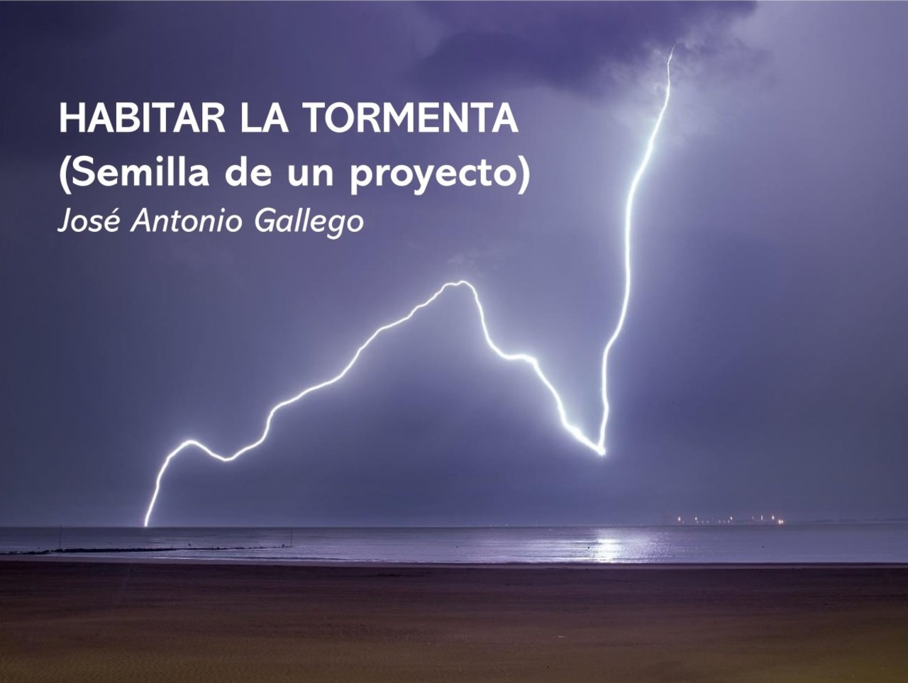 Exposición de fotografía "Habitar la tormenta", de José Antonio Gallego