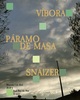 Conciertos de Víbora, Páramo de Masa y Snaizer