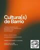 Cultura(s) de barrio. Música, teatro, poesía