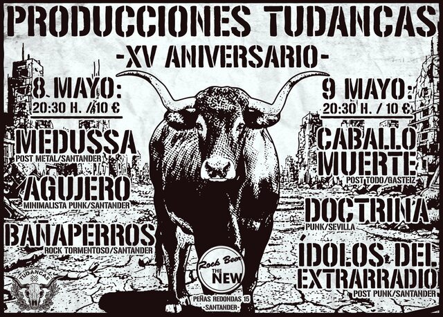 XV Aniversario de Producciones Tudancas: Medussa, Agujero y Bañaperros
