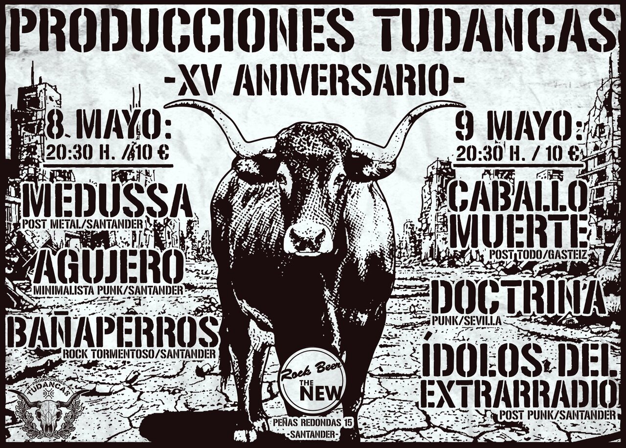 XV Aniversario de Producciones Tudancas: Caballo Muerte, Doctrina e Ídolos del Extrarradio