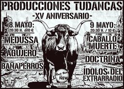 XV Aniversario de Producciones Tudancas: Caballo Muerte, Doctrina e Ídolos del Extrarradio
