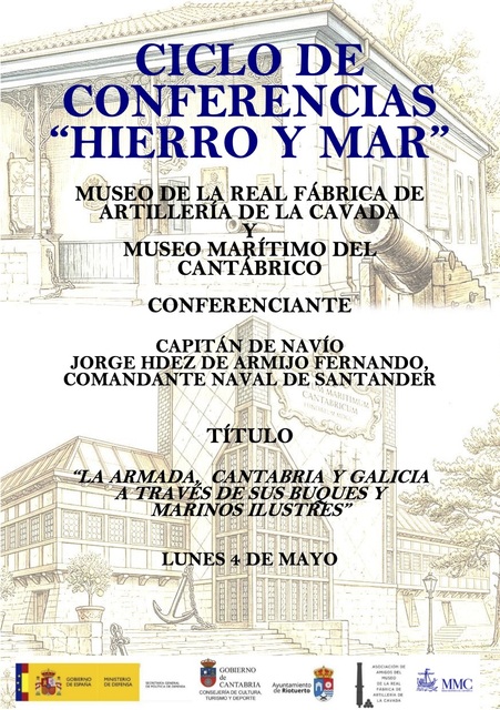 Ciclo Hierro y mar: "La Armada, Cantabria y Galicia a través de sus buques y marinos ilustres"