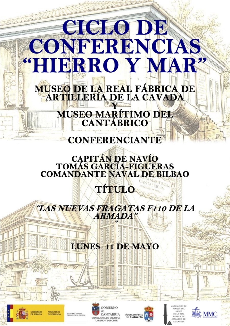 Ciclo Hierro y mar: "Las fragatas F110 de la Armada"