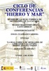Ciclo Hierro y mar: "La Real Fábrica de Artillería de Liérganes y la Cavada: hierro, fuego y poder al servicio de España"