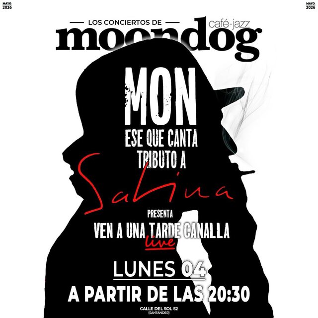 Mon, ese que canta. Tributo a Sabina