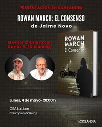 Jaime Novo presenta su novela "Rowan March: El Consenso"