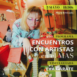 Encuentros con artistas en el MAS: Eva Gárate