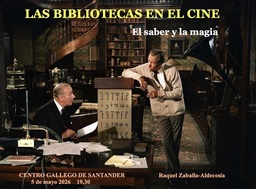 "Las bibliotecas en el cine", charla de Raquel Zaballa-Aldecosía