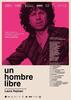 ¿Papel o celuloide?: "Un hombre libre", documental de Laura Hojman