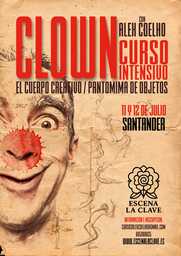 Curso Intensivo: "El Cuerpo Creativo / Pantomima de objetos y comedia física en la impro y el clown"
