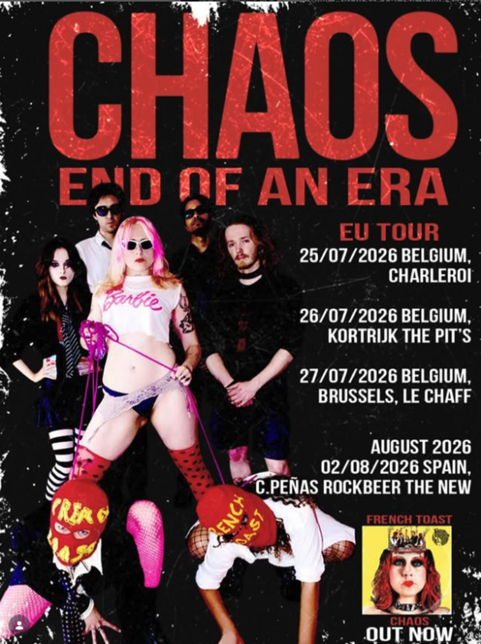 French Toast. "Chaos of an era" EU Tour