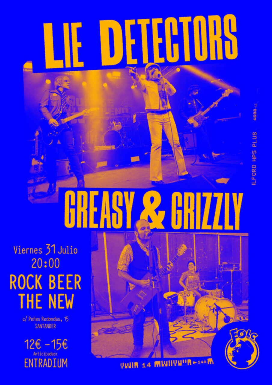 Lie Detectors y Greasy Grizzly