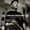 Proyección del documental "En la línea del horizonte", con presencia del artista y el director 