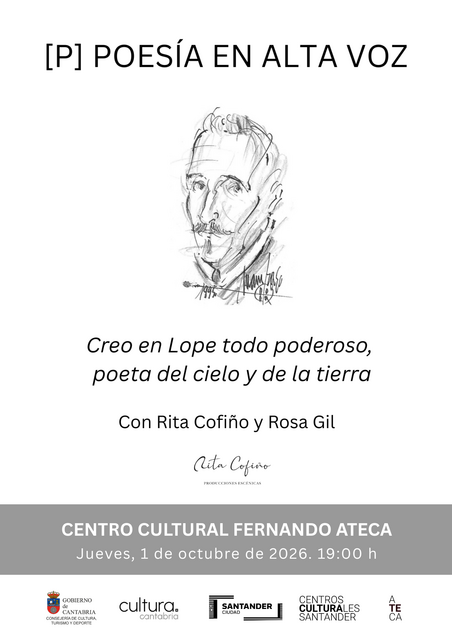 Recital poético "Creo en Lope todopoderoso, poeta del cielo y de la tierra", a cargo de Rita Cofiño y Rosa Gil