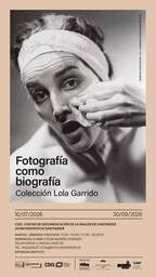Visita guiada a la exposición "Fotografía como biografía. Colección Lola Garrido" en el CDIS