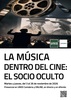 La música dentro del cine: el socio oculto