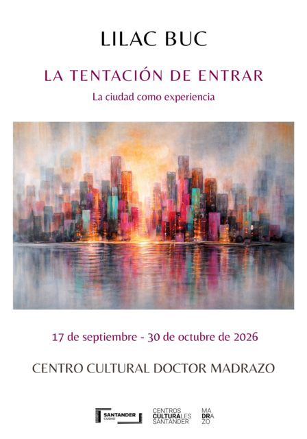Inauguración de la exposición “La tentación de entrar. La ciudad como experiencia”, de Lilac Buc