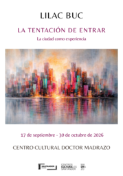 “La tentación de entrar. La ciudad como experiencia”, de Lilac Buc