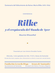 "Rilke y el crepúsculo del Mundo de Ayer", por Mauricio Wiesenthal
