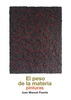 "El peso de la materia", selección de pinturas de José Manuel Puente