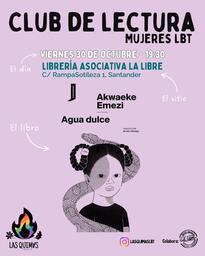 Club de lectura de Las Quimas, para mujeres LBT: "Agua dulce", de Akwaeke Emezi