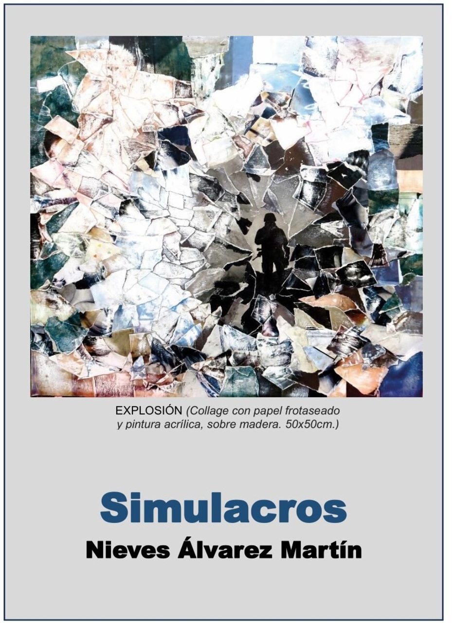 "Simulacros", una exposición de Nieves Álvarez Martín