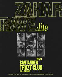 ZAHARAVE:lite en Trvzt Club